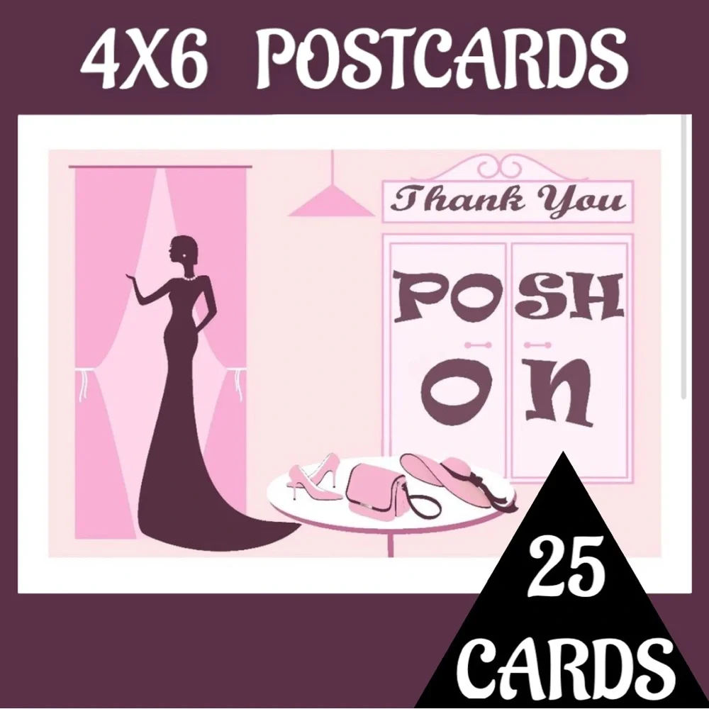 25 4X6 Cards ( Posh On ) Backside is Blank PRICE IS FIRM